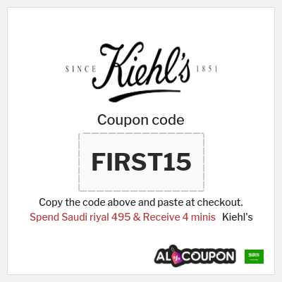 Coupon for Kiehl's (FIRST15) Spend Saudi riyal 495 & Receive 4 minis