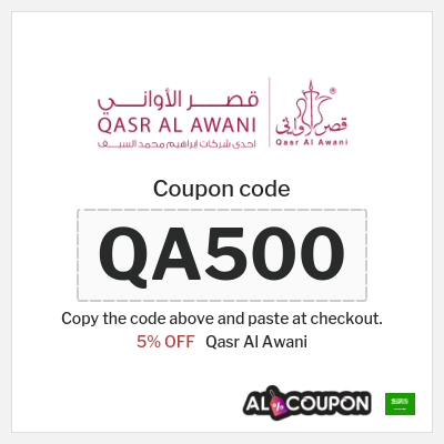 Coupon for Qasr Al Awani (QA500) 5% OFF