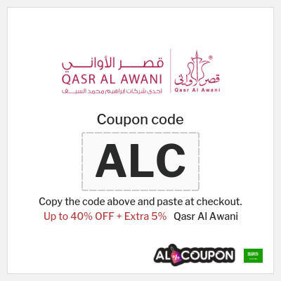Coupon for Qasr Al Awani (ALC) Up to 40% OFF + Extra 5%