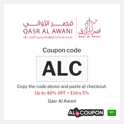 Coupon for Qasr Al Awani (ALC) Up to 40% OFF + Extra 5%