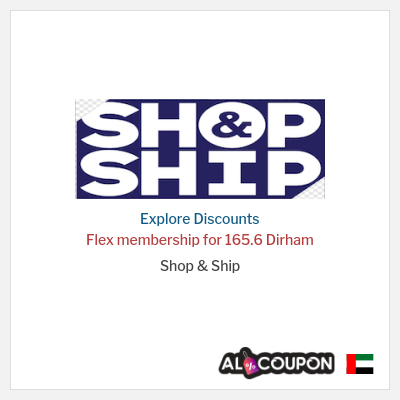 Sale for Shop & Ship (HOLYMONTH21) Flex membership for 165.6 Dirham