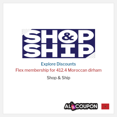 Sale for Shop & Ship (HOLYMONTH21) Flex membership for 412.4 Moroccan dirham