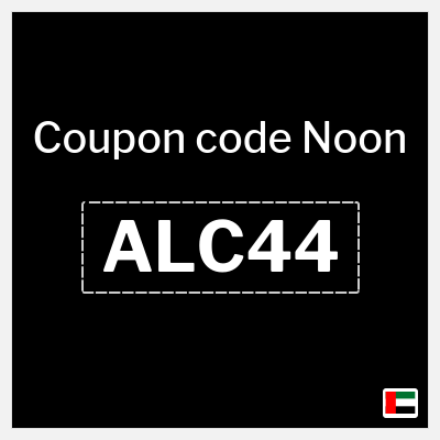 Noon Coupon (ALC44) Noon discount code 50 Dirham 10% cashback