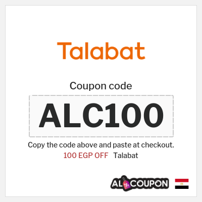 Coupon for Talabat (ALC100) 100 EGP OFF
