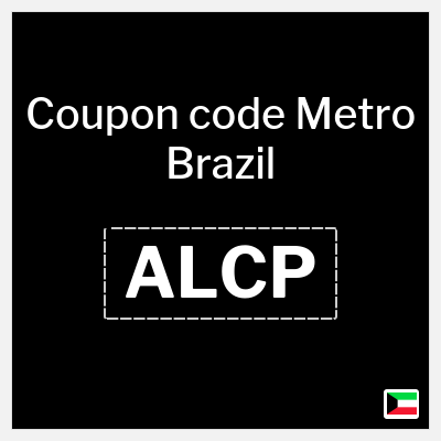 Coupon for Metro Brazil (ALCP) 10% OFF