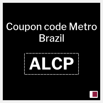 Coupon for Metro Brazil (ALCP) 10% OFF