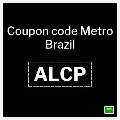 Coupon for Metro Brazil (ALCP) 10% OFF