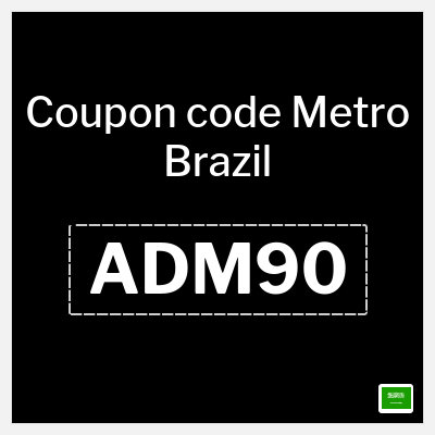 Coupon for Metro Brazil (ADM90) 10% OFF