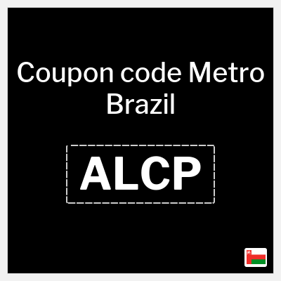 Coupon for Metro Brazil (ALCP) 10% Coupon Code