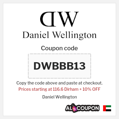 Coupon for Daniel Wellington (DWBBB13) Prices starting at 116.6 Dirham + 10% OFF