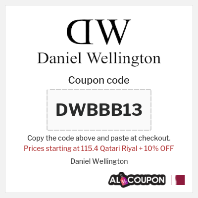 Coupon for Daniel Wellington (DWBBB13) Prices starting at 115.4 Qatari Riyal + 10% OFF