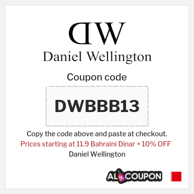 Coupon for Daniel Wellington (DWBBB13) Prices starting at 11.9 Bahraini Dinar + 10% OFF