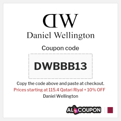 Coupon for Daniel Wellington (DWBBB13) Prices starting at 115.4 Qatari Riyal + 10% OFF