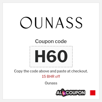 Coupon for Ounass (H60) 15 BHR off