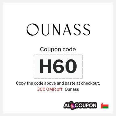 Coupon for Ounass (H60) 300 OMR off