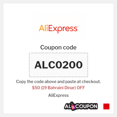 Coupon for AliExpress (ALC0200) $50 (19 Bahraini Dinar) OFF