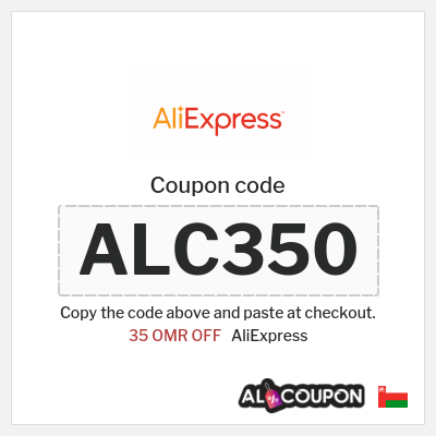 Coupon for AliExpress (ALC350) 35 OMR OFF