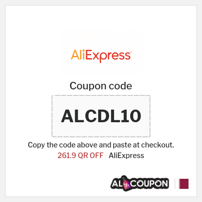 Coupon for AliExpress (ALCDL10) 261.9 QR OFF