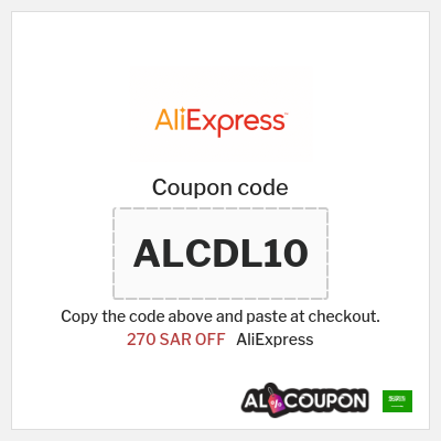 Coupon for AliExpress (ALCDL10) 270 SAR OFF