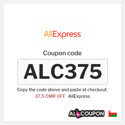 Coupon for AliExpress (ALC375) 37.5 OMR OFF