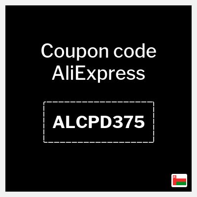 Coupon for AliExpress (ALCPD375) 37.5 OMR OFF