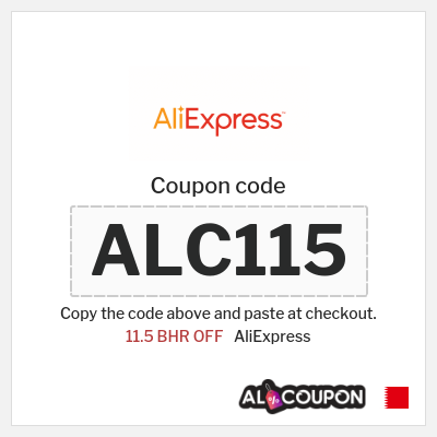 Coupon for AliExpress (ALC115) 11.5 BHR OFF