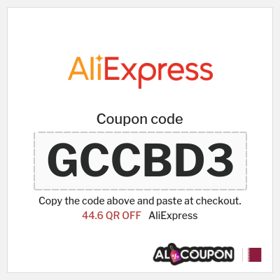 Coupon for AliExpress (GCCBD3) 44.6 QR OFF