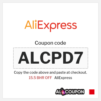Coupon for AliExpress (ALCPD7) 15.5 BHR OFF