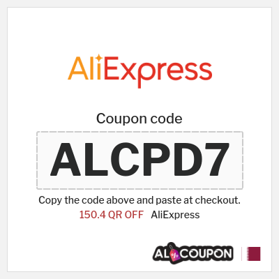 Coupon for AliExpress (ALCPD7) 150.4 QR OFF