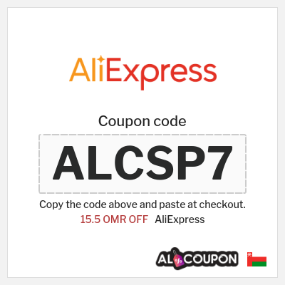 Coupon for AliExpress (ALCSP7) 15.5 OMR OFF