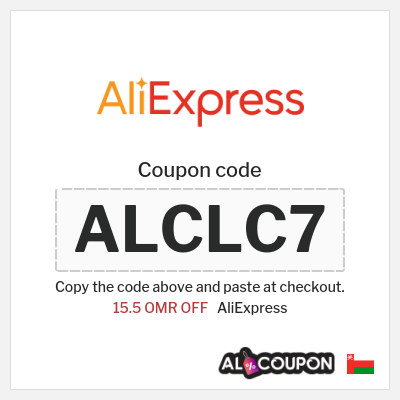 Coupon for AliExpress (ALCLC7) 15.5 OMR OFF
