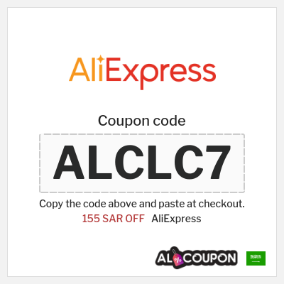 Coupon for AliExpress (ALCLC7) 155 SAR OFF