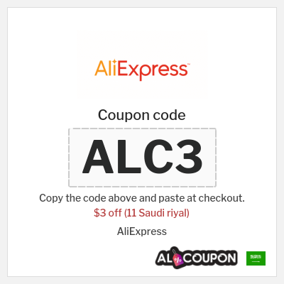 Coupon for AliExpress (ALC3) $3 off (11 Saudi riyal)