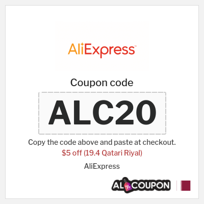 Coupon for AliExpress (ALC20) $5 off (19.4 Qatari Riyal)