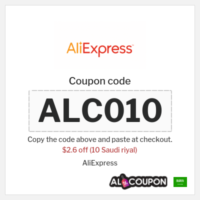 Coupon for AliExpress (ALC010) $2.6 off (10 Saudi riyal)