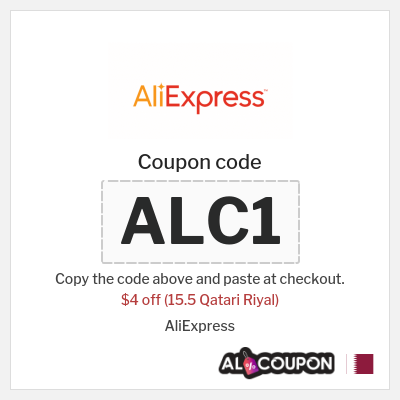 Coupon for AliExpress (ALC1) $4 off (15.5 Qatari Riyal)