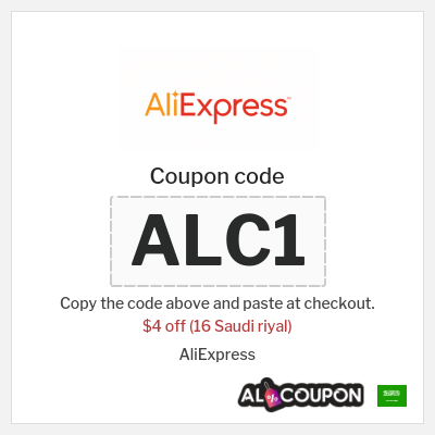 Coupon for AliExpress (ALC1) $4 off (16 Saudi riyal)