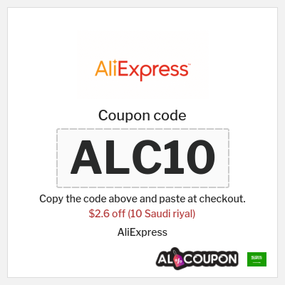 Coupon for AliExpress (ALC10) $2.6 off (10 Saudi riyal)