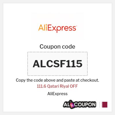 Coupon for AliExpress (ALCSF115) 111.6 Qatari Riyal OFF