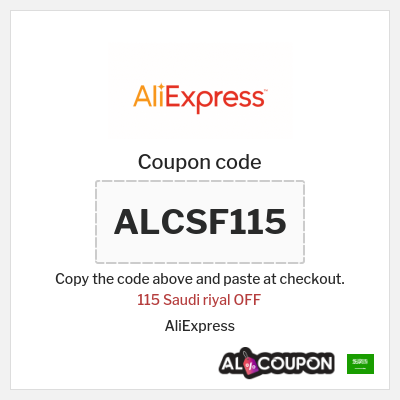 Coupon for AliExpress (ALCSF115) 115 Saudi riyal OFF