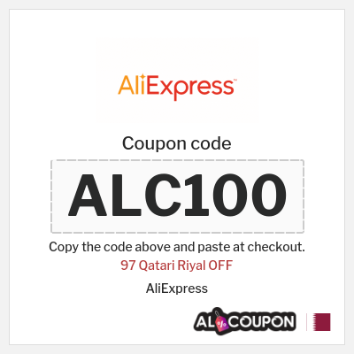 Coupon for AliExpress (ALC100) 97 Qatari Riyal OFF