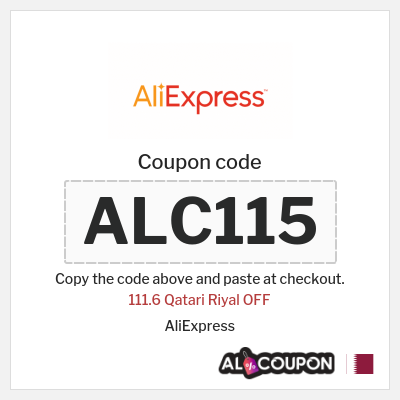 Coupon for AliExpress (ALC115) 111.6 Qatari Riyal OFF