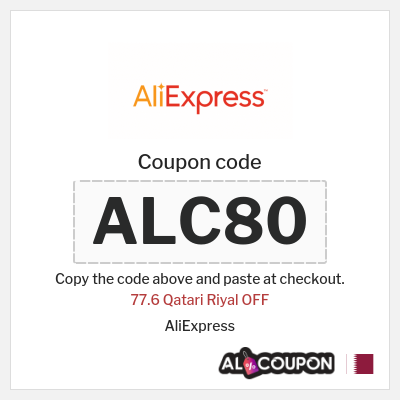 Coupon for AliExpress (ALC80) 77.6 Qatari Riyal OFF