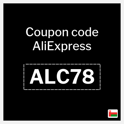 Coupon for AliExpress (ALC78) 7.8 OMR OFF