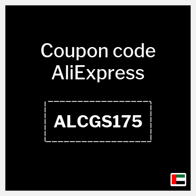 Coupon for AliExpress (ALCGS175) 171.5 AED OFF