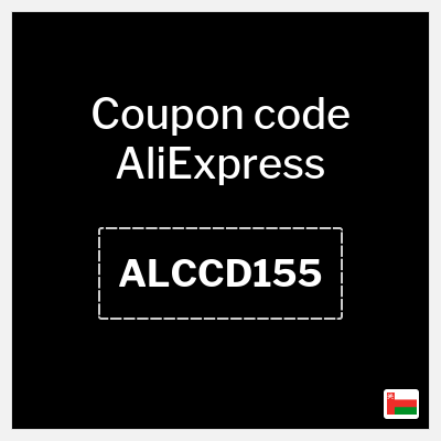 Coupon for AliExpress (ALCCD155) 15.5 OMR OFF