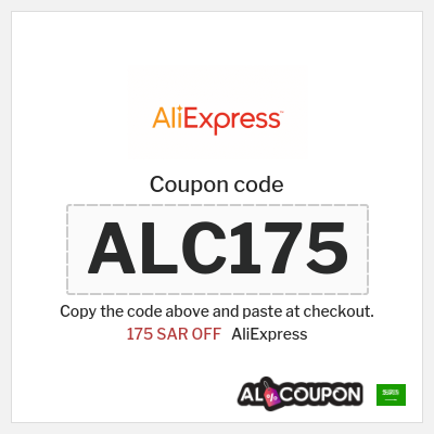 Coupon for AliExpress (ALC175) 175 SAR OFF