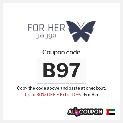Coupon for For Her (B97) Up to 30% OFF + Extra 10%