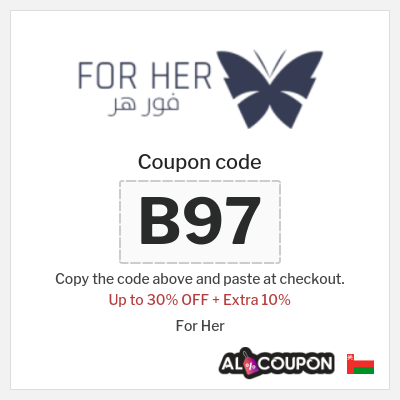 Coupon for For Her (B97) Up to 30% OFF + Extra 10%