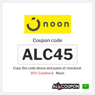 Noon Coupon (ALC45) Noon Discount Code 2026